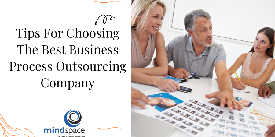 Tips For Choosing The Best Business Process Outsourcing Company