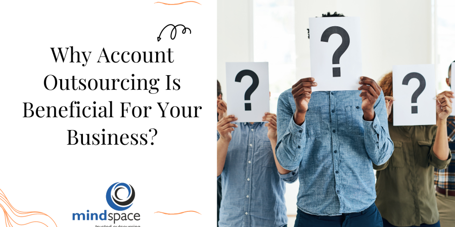 Why Account Outsourcing Is Beneficial For Your Business?