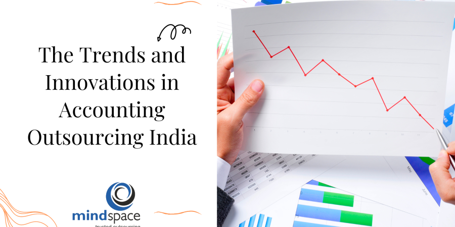 The Trends and Innovations in Accounting Outsourcing India