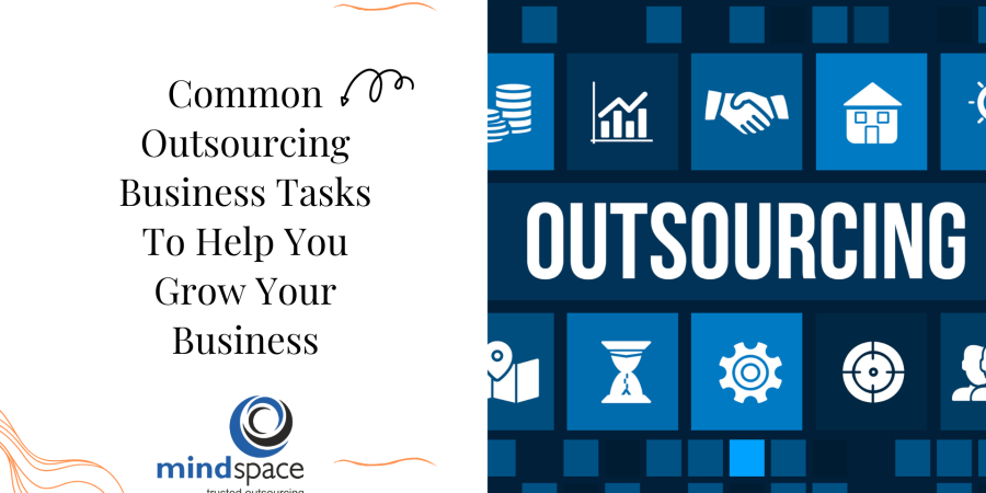 Common Outsourcing Business Tasks To Help You Grow Your Business