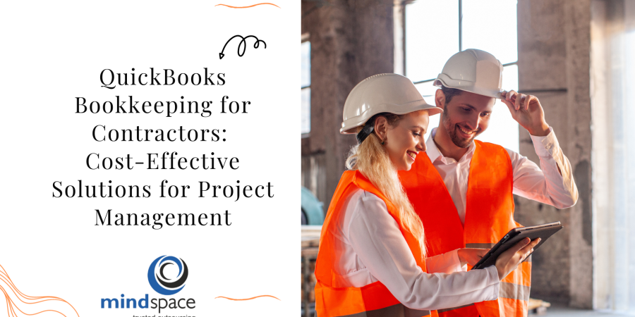 QuickBooks Bookkeeping for Contractors: Cost-Effective Solutions for Project Management