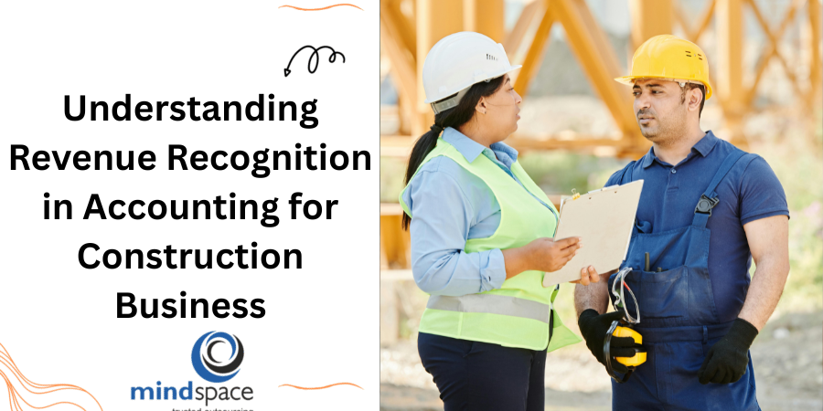 Understanding Revenue Recognition in Accounting for Construction Business