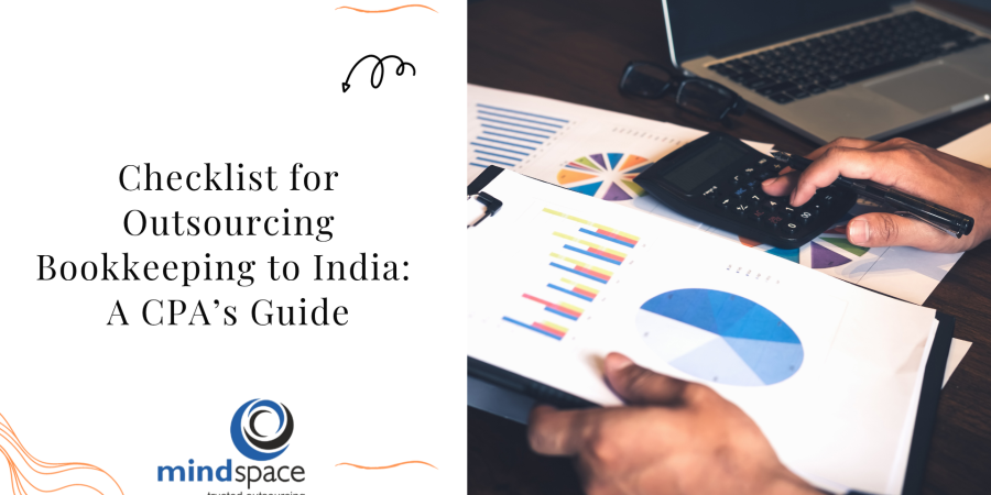 Checklist for Outsourcing Bookkeeping to India: A CPA’s Guide