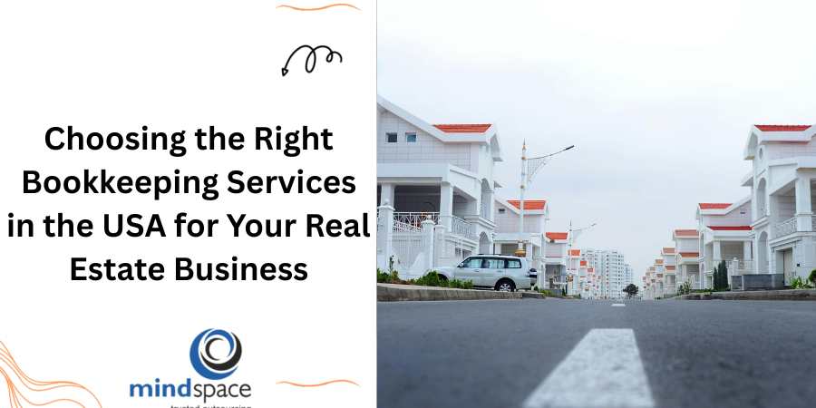 Choosing the Right Bookkeeping Services in the USA for Your Real Estate Business