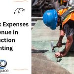 How to Track Expenses and Revenue in Construction Accounting