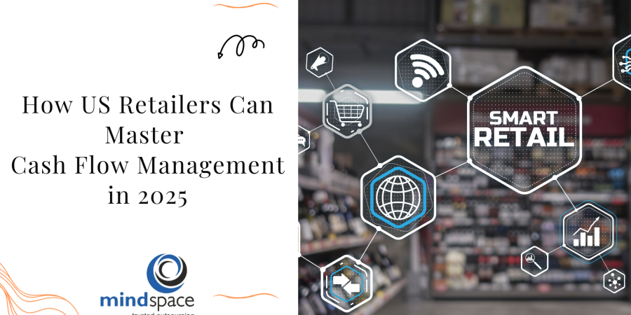 How US Retailers Can Master Cash Flow Management in 2025